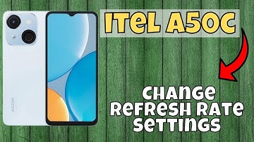 How to Change itel A50c Refresh Rate Settings