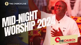 Mid-Night Worship 2024 | THE CHURCH LIVE 001