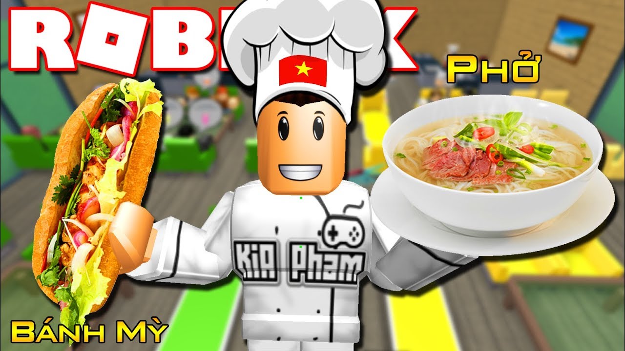 Roblox Món ăn đặc Sản Của Việt Nam Restaurant Tycoon - kia pham roblox restaurant tycoon