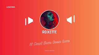 Roxette - It Must Have Been Love Remix ( MARCELO MIX )  2023