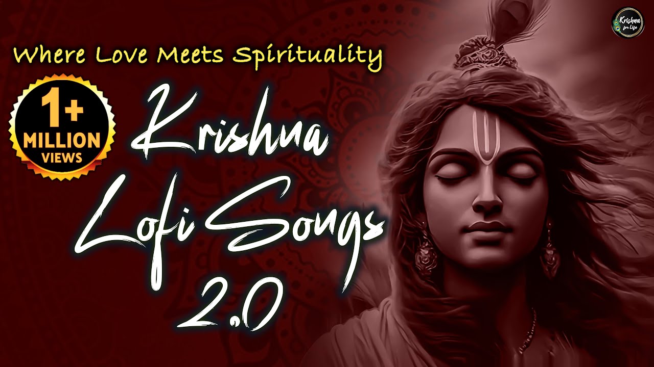 Krishna Lofi Songs 20  Slow  Reverb  The Sound Of Inner Peace  Relaxing Lofi Song