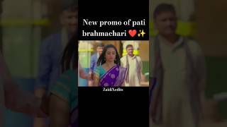 new promo of pati brahmachari ❤️✨ #patibrahmachari #love #update #ishraj #drama #mishti #newpromo