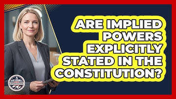 Are Implied Powers Explicitly Stated In The Constitution?