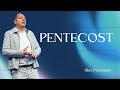 PENTECOST | ALEX PROSVETOV | MAY 28, 2023
