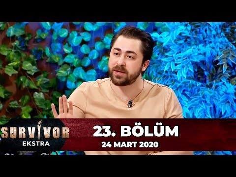Survivor Ekstra 23. Bölüm | 24 Mart 2020