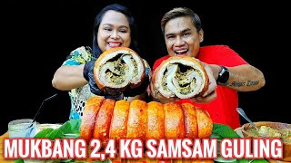 MUKBANG SAMSAM GULING 2,4 KILO  GULING SAMSAM MEREKAK