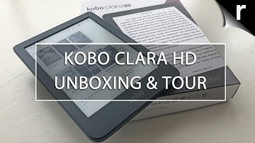 Kobo Clara HD Unboxing & Tour: Kindle Paperwhite killer?