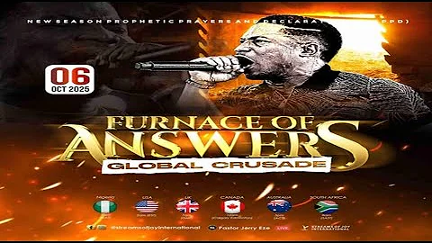 FURNACE OF ANSWERS - GLOBAL CRUSADE [DAY 1] || NSPPD || 6TH OCTOBER 2025