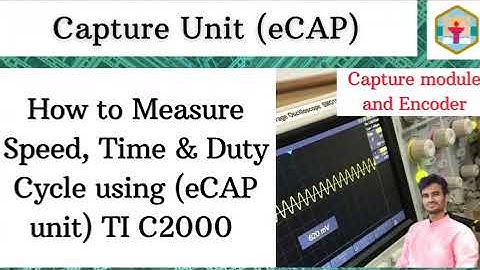 Part 16 | eCAP, eQEP | Speed, frequency and Duty Cycle measurements using eCAP module | TI c2000