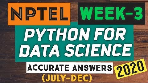 Python for Data Science|| WEEK-3 Quiz assignment Answers 2020||NPTEL||#SKumarEdu