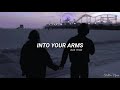 into your arms (slowed reverb)