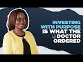 Investing with Purpose is what the Doctor Ordered  #retirement #investment