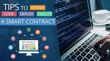 How to Design, Code, Deploy and Execute a Smart Contract (webinar)