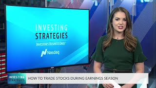 How To Trade Stocks During Earnings Season