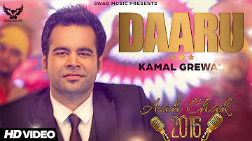 Kamal Grewal - Daaru Di Black | Latest Punjabi Song 2016 | Aah Chak 2016