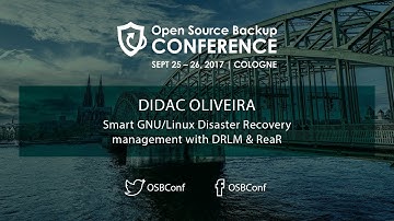 OSBConf 2017 | Smart GNU/Linux Disaster Recovery management with DRLM & ReaR by Didac Oliveira