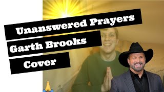 Garth Brooks - Unanswered Prayers (David Mitchell Miller Cover)