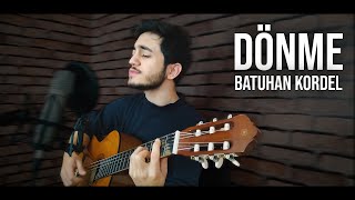 Miniatura de "Batuhan Kordel - Dönme (Akustik) - Gitar Cover"