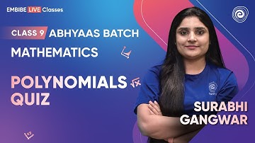Polynomials Quiz I Surabhi Gangwar I Class 9 I Abhyaas Batch