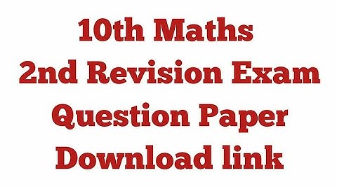 10th Maths Second Revision Question paper | Toppers Education
