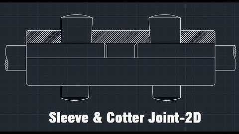 AutoCAD II Sleeve and Cotter Joint II 2D II Half Sectional Front View