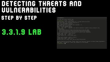3.3.1.9 Lab - Detecting Threats and Vulnerabilities - Step by Step Guide