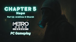 Polis | CH5 (Part 2): Metro 2033 Redux Walkthrough (Hardcore Difficulty, PC Gameplay)