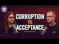 Corruption vs Acceptance w/ Ryan Ries & Sean Mckeehan