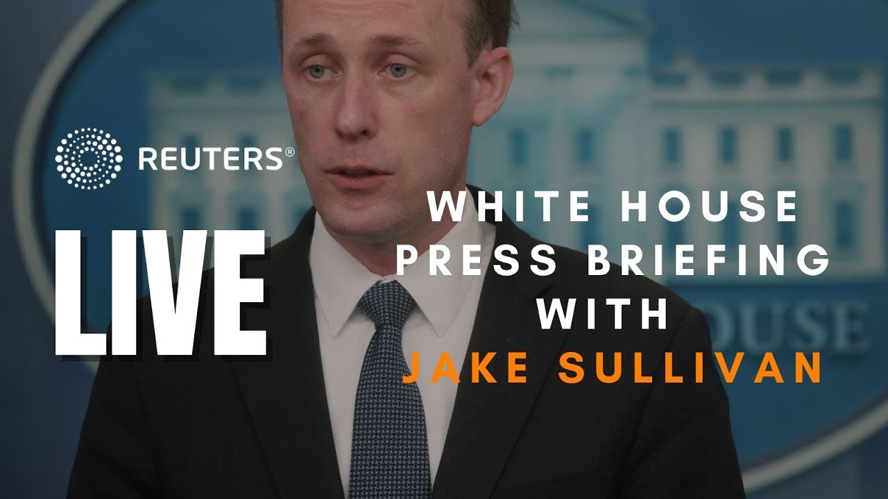 LIVE: White House briefing with Jake Sullivan - YouTube