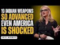 10 Indian Weapons So Advanced, Even America Is Shocked || Mel Robbins Motivational Speech