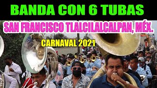 Carnaval San Francisco Tlalcilalcalpan 2021