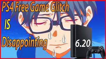 New PS4 6.20 Free Game Glitch Method Has Been Released And The Scene is Disappointed