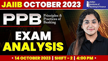 JAIIB PPB Exam Analysis October 2023 | Shift  - 2 | Detailed Exam Analysis and Asked Question