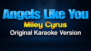 Video thumbnail of "Miley Cyrus - Angels Like You (Karaoke)"
