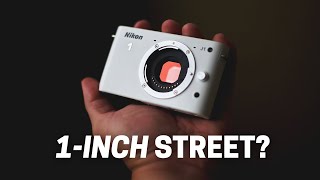 The Best 1-Inch Camera For Street? NIKON 1 SYSTEM