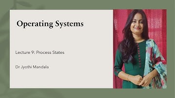 Operating Systems: Lecture #9: Process States