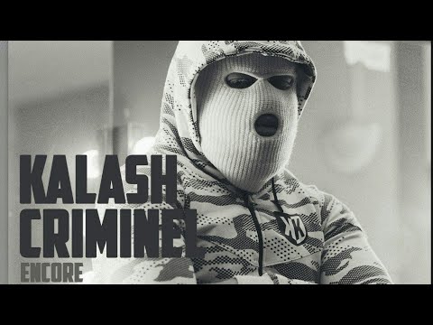 TÉLÉCHARGER KALASH CRIMINEL ENTERREZ LES ENTERREZ TÉLÉCHARGER LES CRIMINEL KALASH