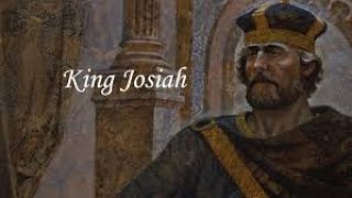 Prophets of the Babylonian Conquest: Pt 4: Josiah and Zephaniah