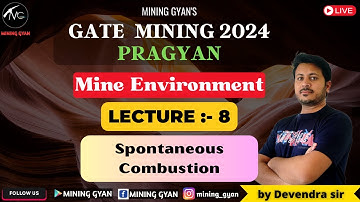 GATE MN 2024 || Mine Environment || Lec:-7 | Spontaneous Combustion || Pragyan Batch || Mining Gyan