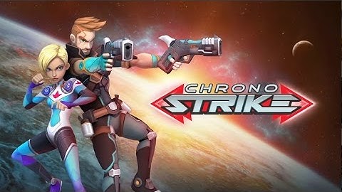 Chrono Strike Gameplay HD 1080p 60fps