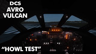 DCS - AVRO VULCAN // Mod by T-Pap // Flight model and Howl Test