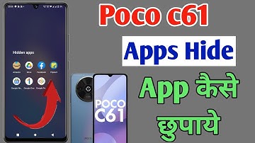 Poco c61 app hide kaise kare,hide apps in Poco c61 ,Poco c61 me app ko hide kaise karen