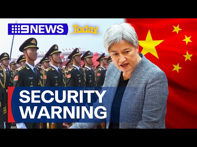 Penny Wong to issue national security warning over China’s military | 9 News Australia class=