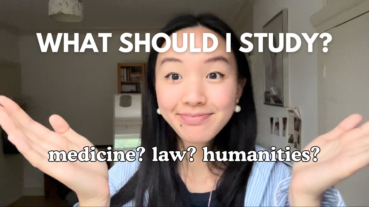 How To Decide On A Uni Course Advice From An Indecisive English