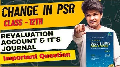 Revaluation account | Revaluation journal entry | Class 12 Account