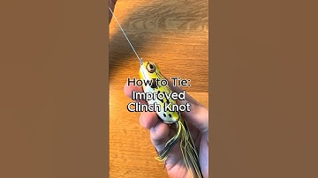 How to Tie Improved Clinch Knot for Fishing #fishing #bassfishing #howto #largemouthbass #diy
