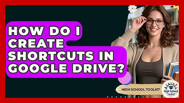 How Do I Create Shortcuts In Google Drive? - High School Toolkit