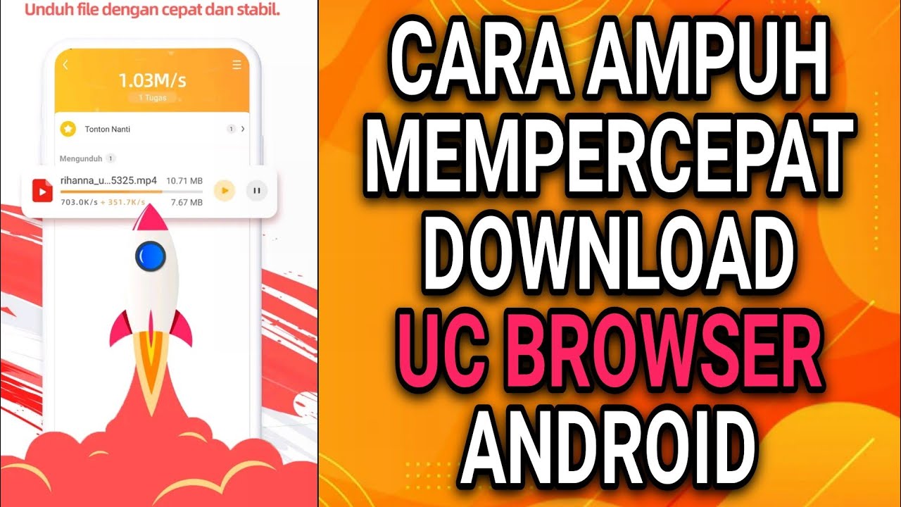 CARA TERBARU MEMPERCEPAT DOWNLOAD DI UC BROWSER/MINI YouTube