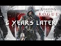 Assassin's Creed Rogue: 6 Years Later