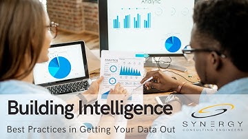 Building Intelligence: Best Practices in Getting your Data Out